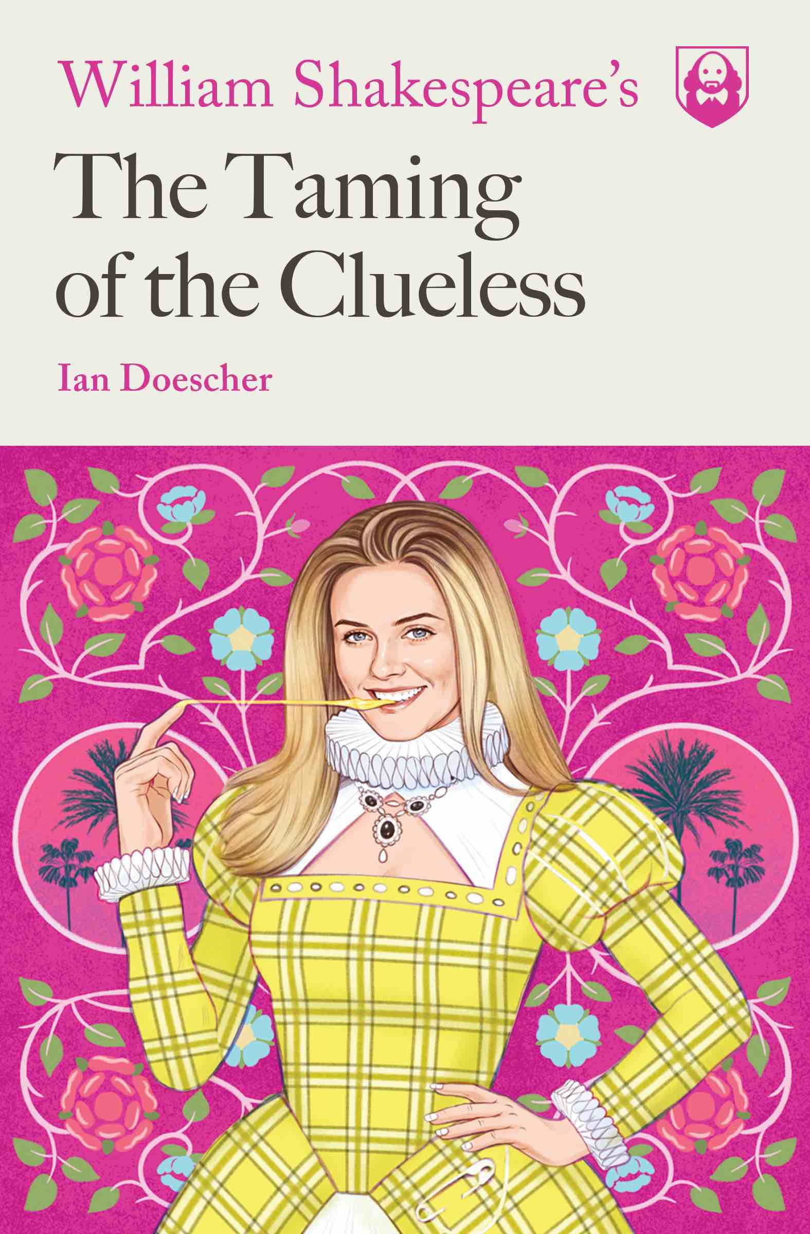 William Shakespeare's Taming of the Clueless