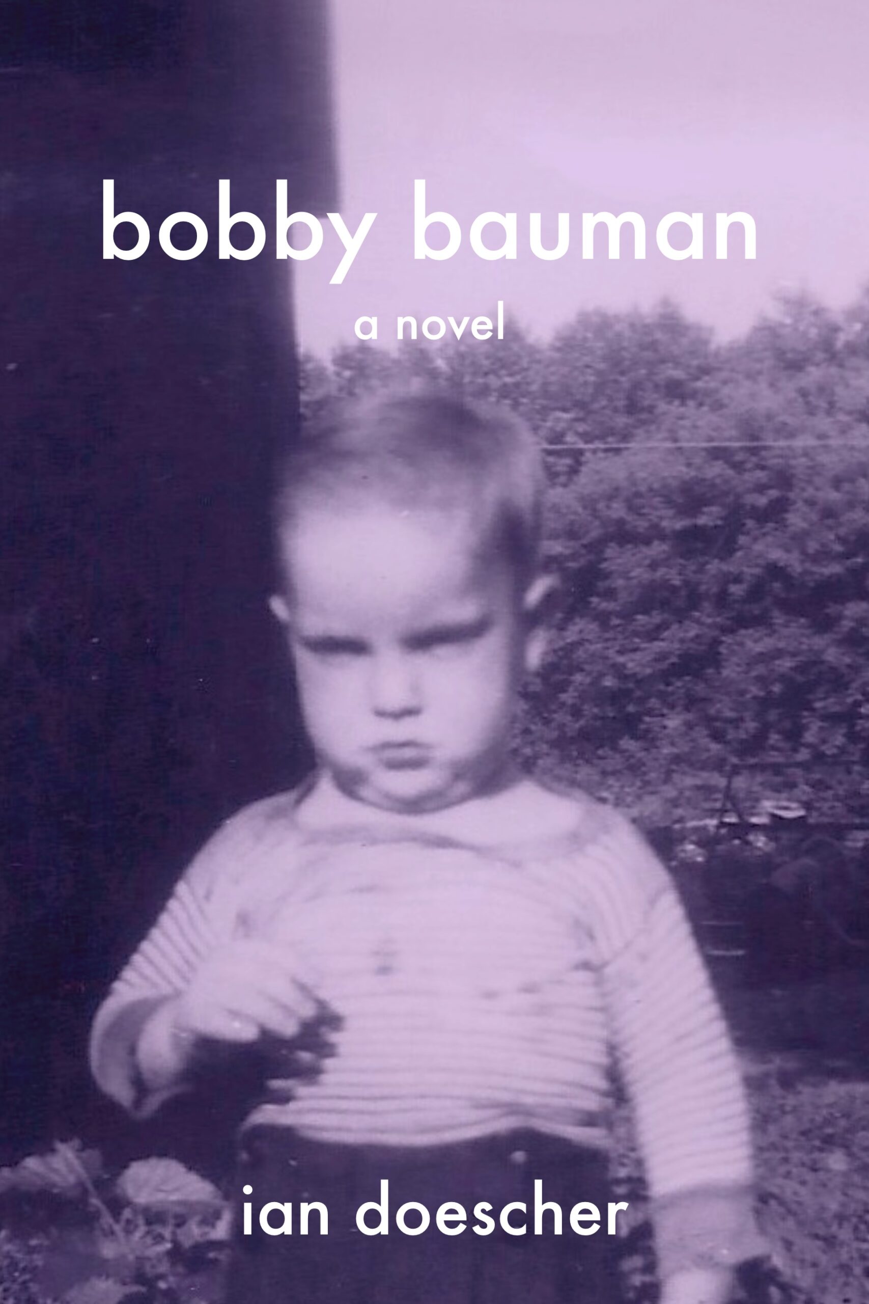 Bobby Bauman - A novel by Ian Doescher