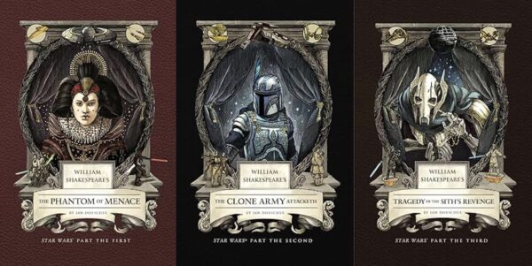 Shakespeare Star Wars: The Prequel Trilogy